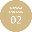 MEDICAL SKIN CARE 02